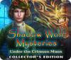 Shadow Wolf Mysteries: Under the Crimson Moon Collector's Edition gra