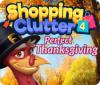 Shopping Clutter 4: A Perfect Thanksgiving gra