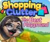 Shopping Clutter: The Best Playground gra