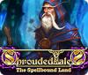 Shrouded Tales: The Spellbound Land Collector's Edition gra
