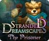 Stranded Dreamscapes: The Prisoner gra