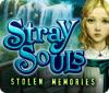 Stray Souls: Stolen Memories gra