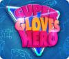 Super Gloves Hero gra