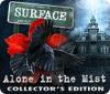 Surface: Alone in the Mist Collector's Edition gra
