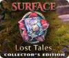 Surface: Lost Tales Collector's Edition gra