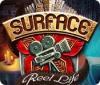 Surface: Reel Life gra