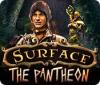 Surface: The Pantheon gra