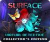 Surface: Virtual Detective Collector's Edition gra
