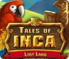 Tales of Inca: Lost Land gra