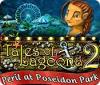 Tales of Lagoona 2: Peril at Poseidon Park gra