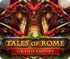 Tales of Rome: Grand Empire gra