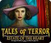 Tales of Terror: Estate of the Heart Collector's Edition gra