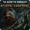 The Agency of Anomalies: Mystic Hospital gra