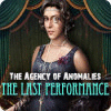 The Agency of Anomalies: The Last Performance gra