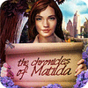 The Chronicles of Matilda gra