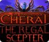 The Dark Hills of Cherai 2: The Regal Scepter gra
