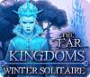 The Far Kingdoms: Winter Solitaire gra