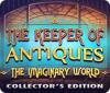 The Keeper of Antiques: The Imaginary World Collector's Edition gra