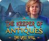The Keeper of Antiques: The Last Will gra