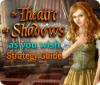 The Theatre of Shadows: As You Wish Strategy Guide gra