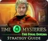 Time Mysteries: The Final Enigma Strategy Guide gra