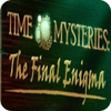 Time Mysteries: The Final Enigma Collector's Edition gra