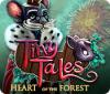 Tiny Tales: Heart of the Forest gra