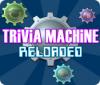 Trivia Machine Reloaded gra