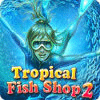 Tropical Fish Shop 2 gra