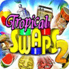 Tropical Swaps 2 gra