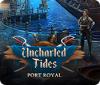 Uncharted Tides: Port Royal gra