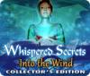 Whispered Secrets: Into the Wind Collector's Edition gra