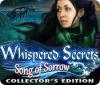 Whispered Secrets: Song of Sorrow Collector's Edition gra