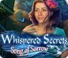 Whispered Secrets: Song of Sorrow gra