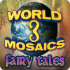 World Mosaics 3 - Fairy Tales gra